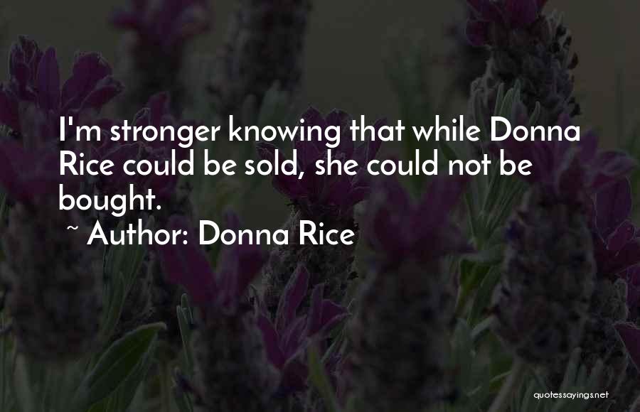 Donna Rice Quotes 1183602