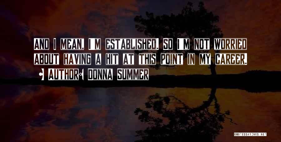 Donna Summer Quotes 1556134