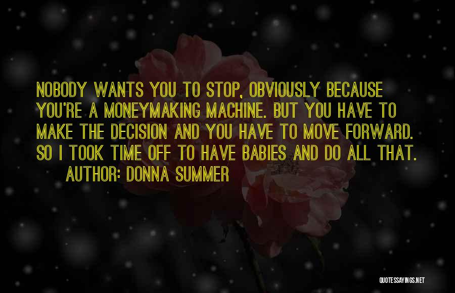 Donna Summer Quotes 646763