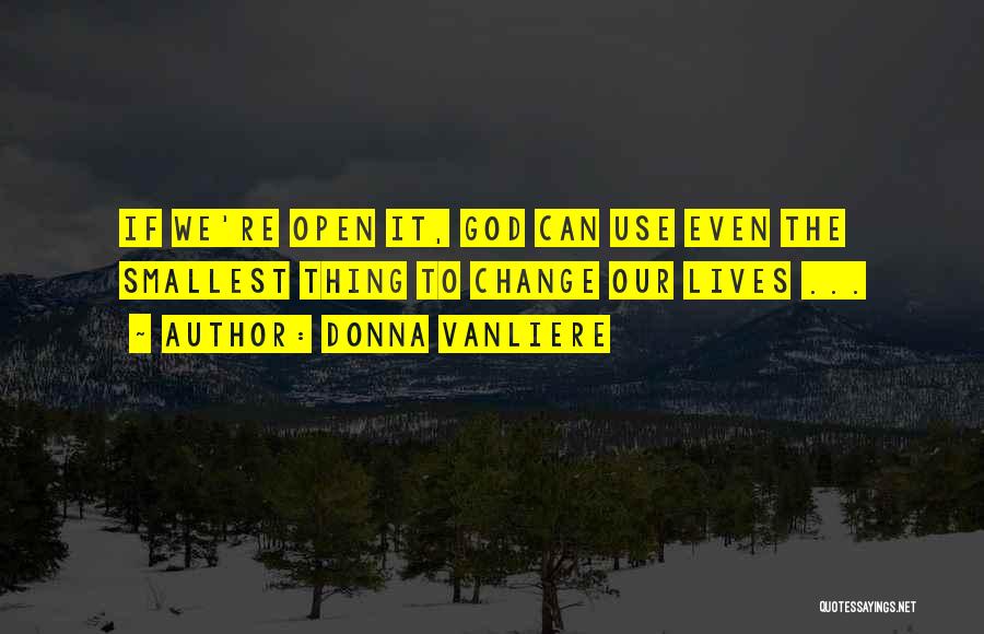 Donna VanLiere Quotes 322063