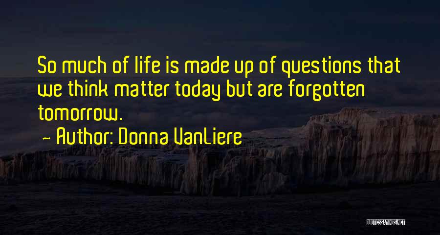 Donna VanLiere Quotes 340613
