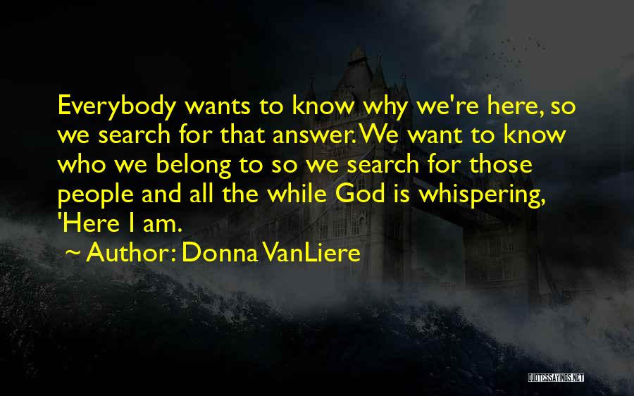 Donna VanLiere Quotes 854145