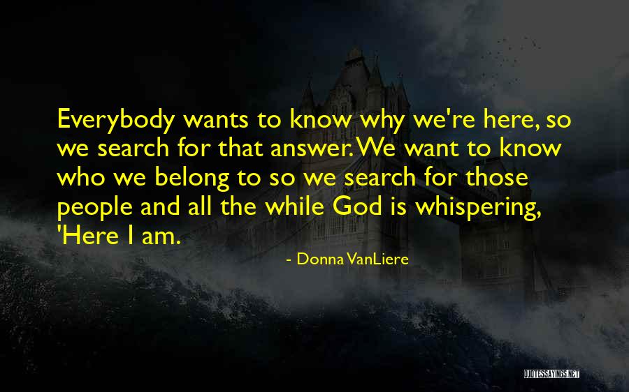 Donna VanLiere Quotes 854145