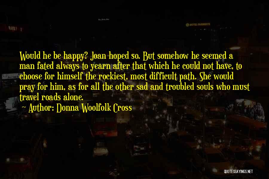 Donna Woolfolk Cross Quotes 2148439