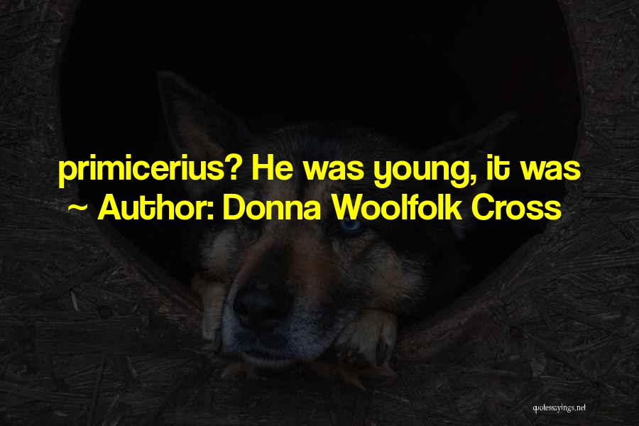 Donna Woolfolk Cross Quotes 439207