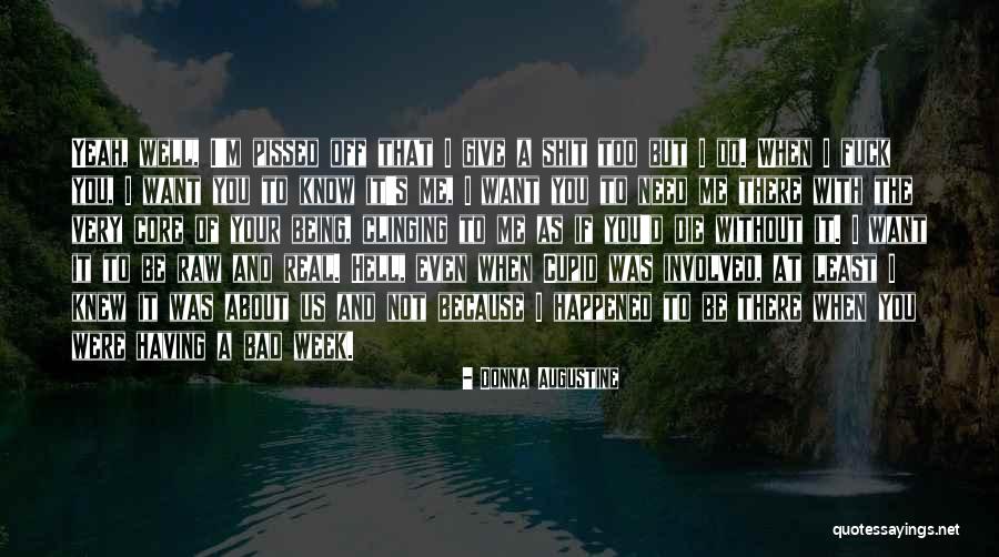 Donna's Quotes By Donna Augustine Donna's Quotes By Donna Augustine