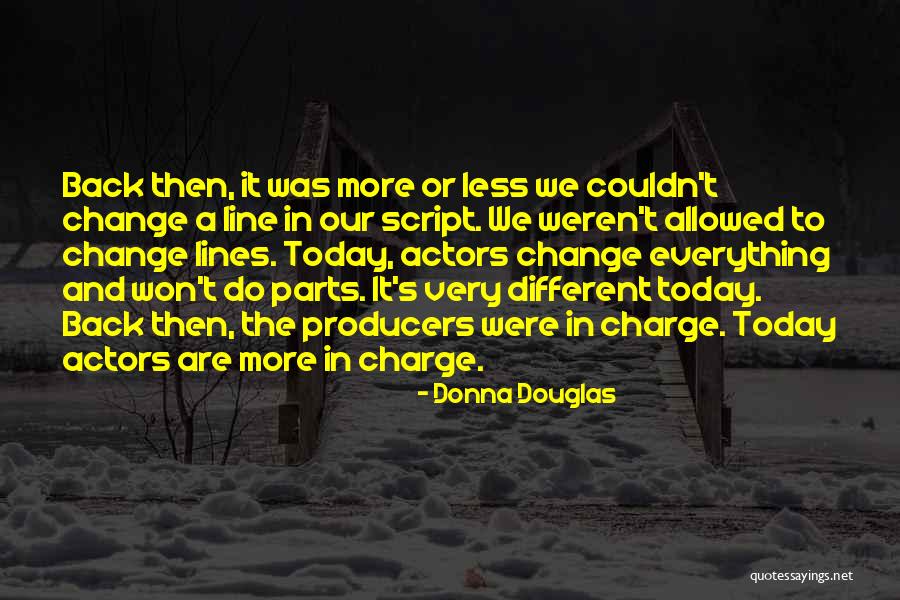 Donna's Quotes By Donna Douglas Donna's Quotes By Donna Douglas