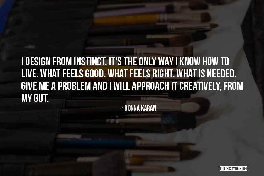 Donna's Quotes By Donna Karan Donna's Quotes By Donna Karan
