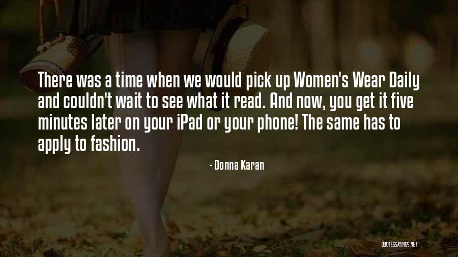 Donna's Quotes By Donna Karan Donna's Quotes By Donna Karan