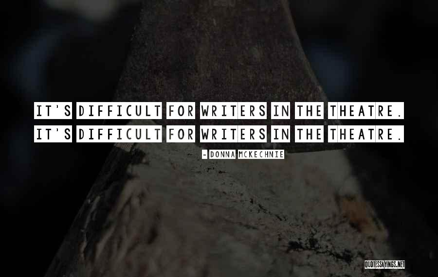 Donna's Quotes By Donna McKechnie Donna's Quotes By Donna McKechnie