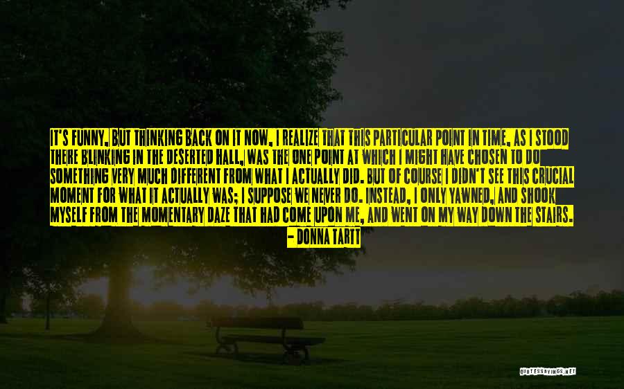 Donna's Quotes By Donna Tartt Donna's Quotes By Donna Tartt