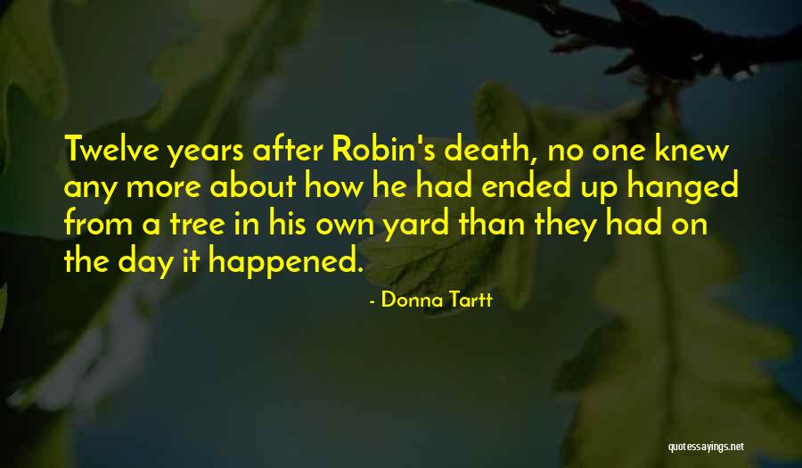 Donna's Quotes By Donna Tartt Donna's Quotes By Donna Tartt