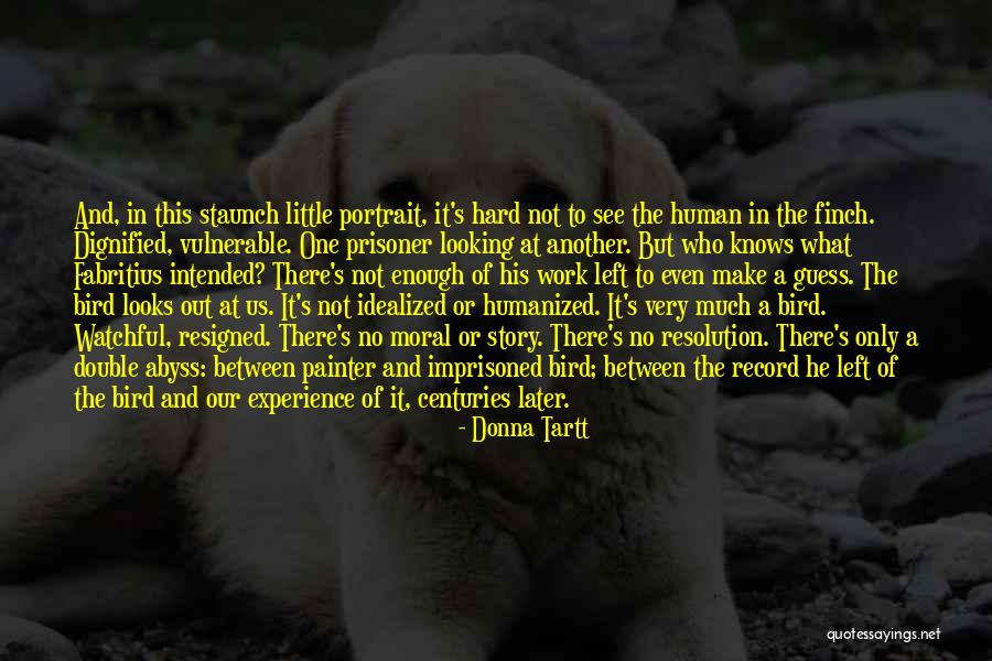 Donna's Quotes By Donna Tartt Donna's Quotes By Donna Tartt