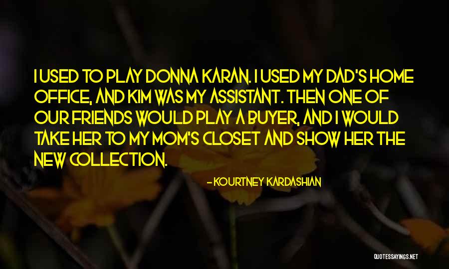 Donna's Quotes By Kourtney Kardashian Donna's Quotes By Kourtney Kardashian