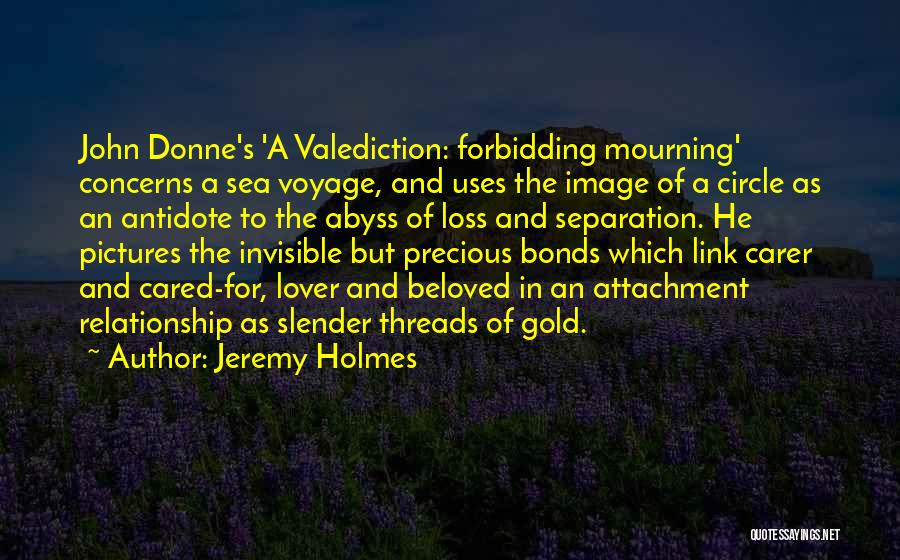 Donne Quotes By Jeremy Holmes