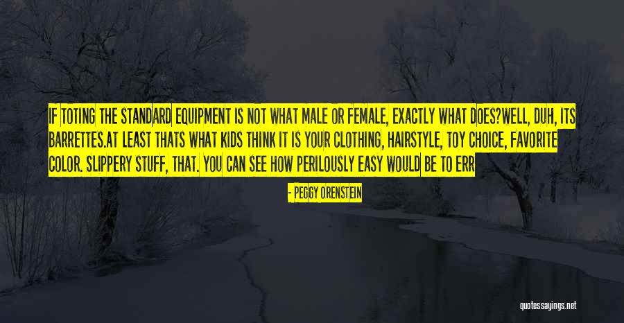 Donnedieu De Fabre Quotes By Peggy Orenstein Donnedieu De Fabre Quotes By Peggy Orenstein