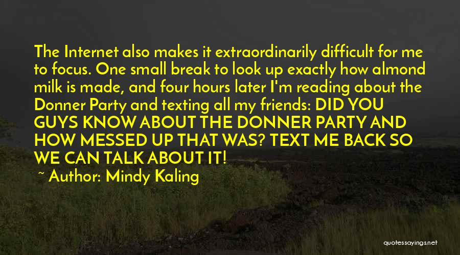 Donner Party Quotes By Mindy Kaling