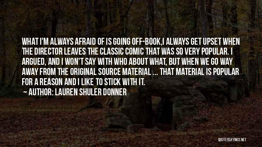 Donner Quotes By Lauren Shuler Donner