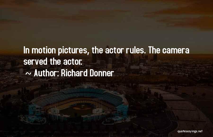 Donner Quotes By Richard Donner