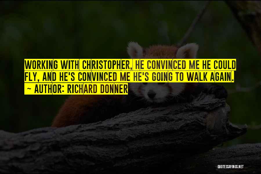 Donner Quotes By Richard Donner