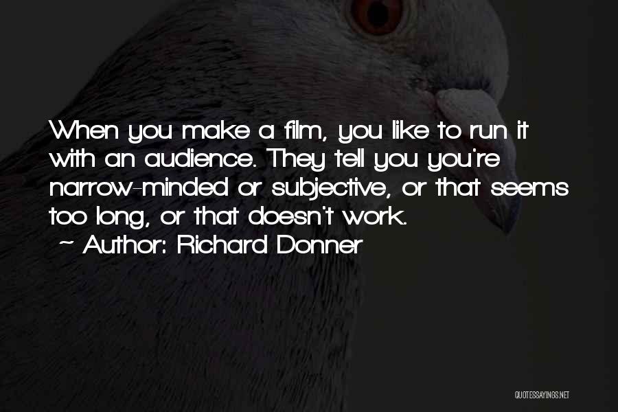 Donner Quotes By Richard Donner