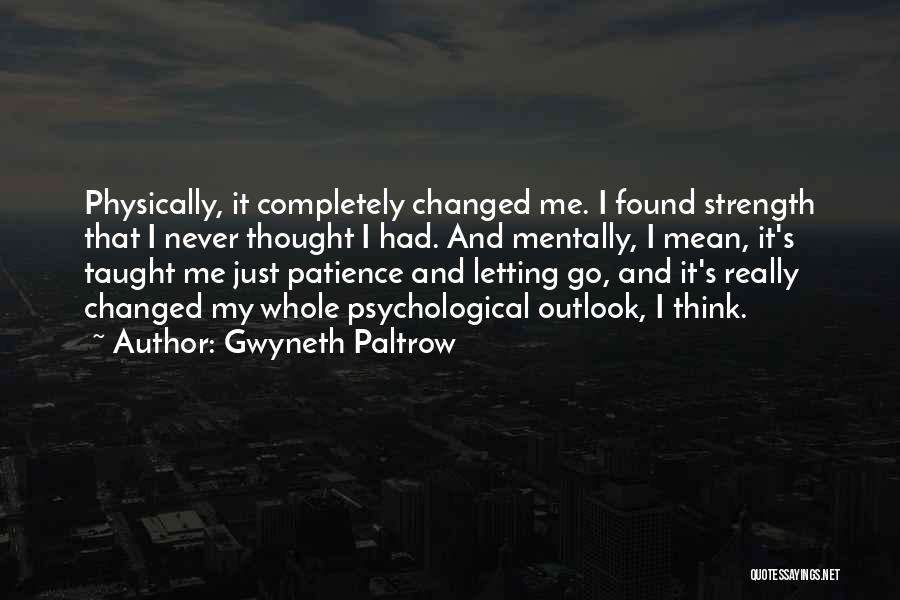 Donnette Heath Quotes By Gwyneth Paltrow