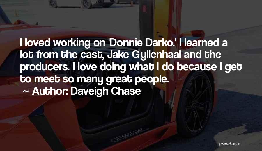 Donnie Quotes By Daveigh Chase
