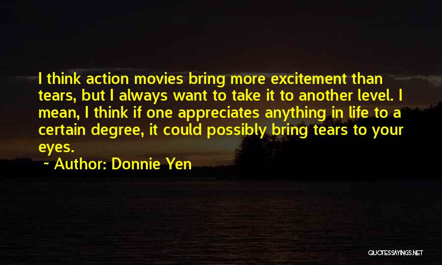 Donnie Quotes By Donnie Yen