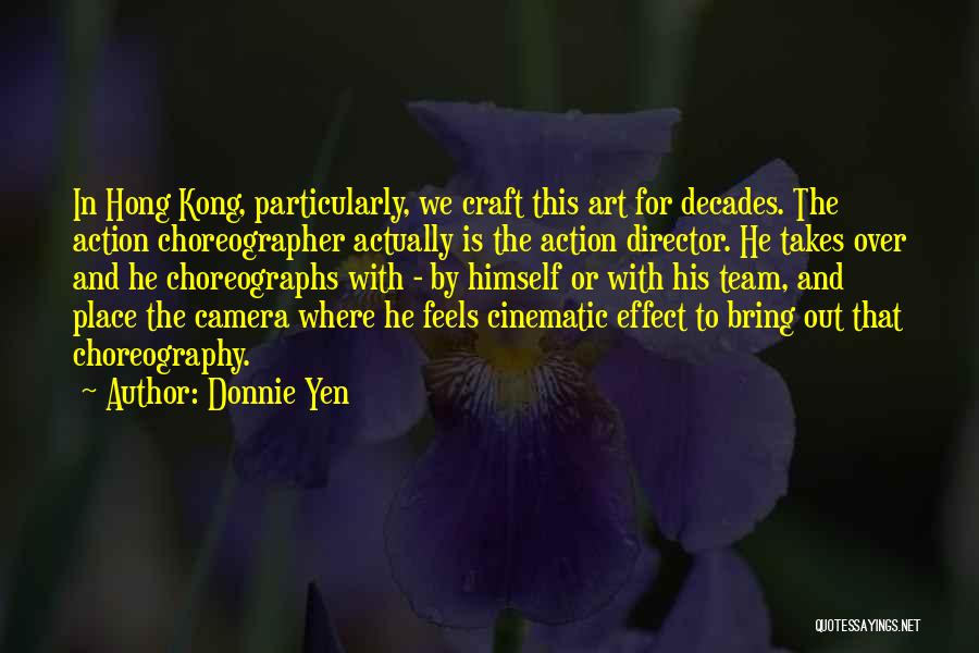 Donnie Quotes By Donnie Yen