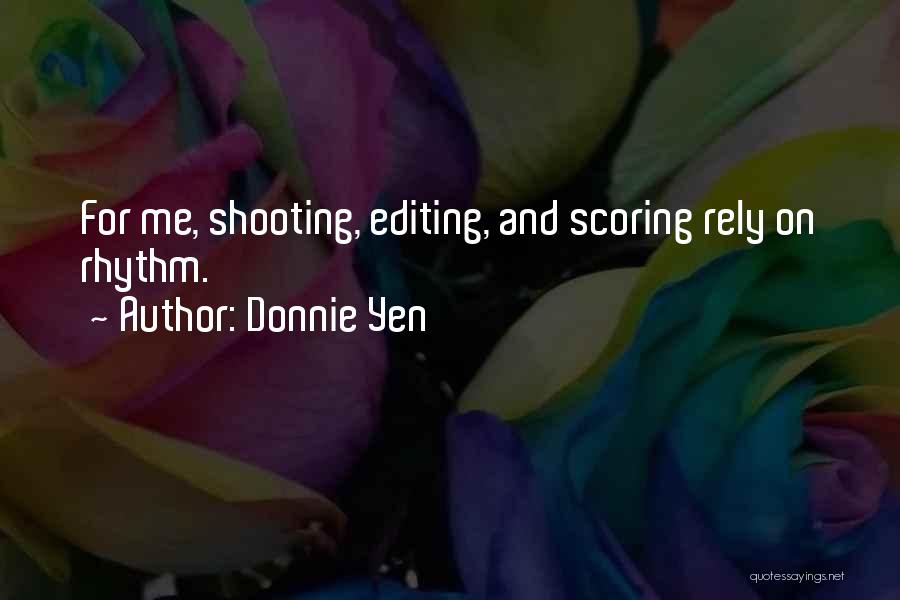 Donnie Quotes By Donnie Yen