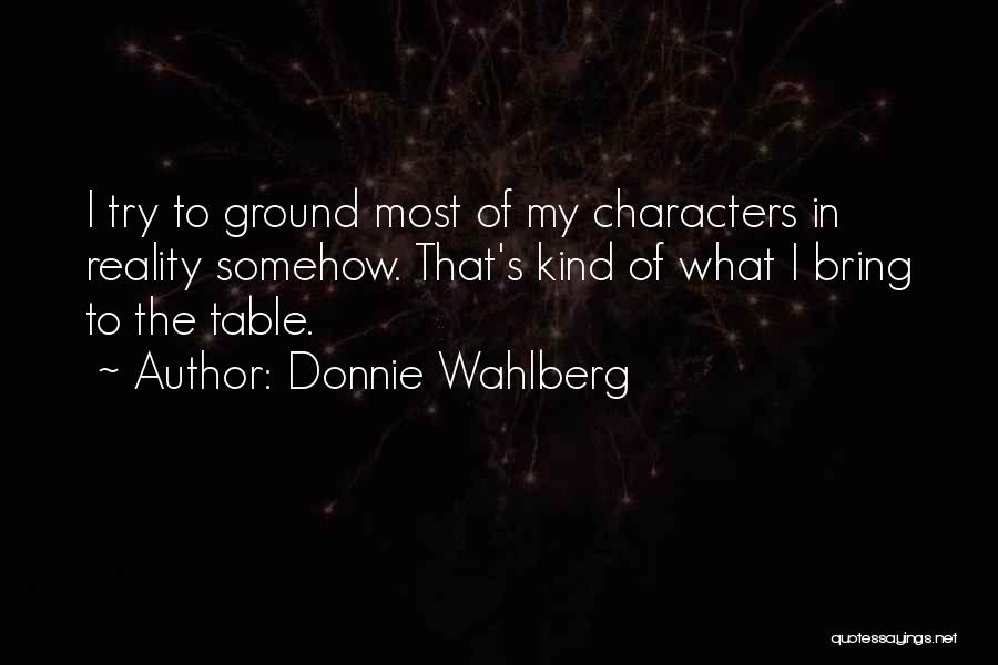 Donnie Wahlberg Quotes 1446567