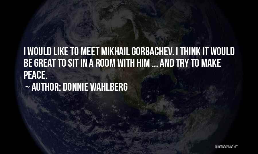 Donnie Wahlberg Quotes 1540279