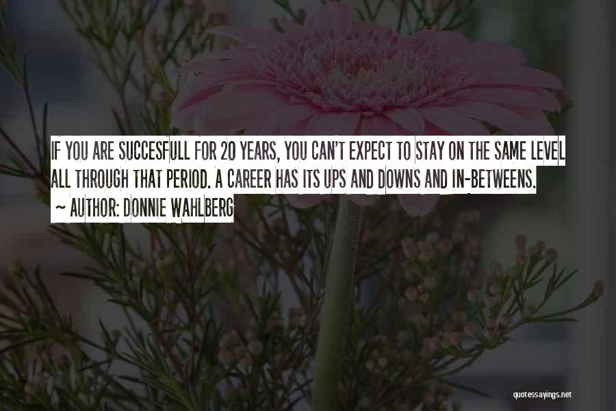 Donnie Wahlberg Quotes 573315