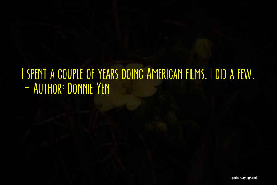 Donnie Yen Quotes 1029009