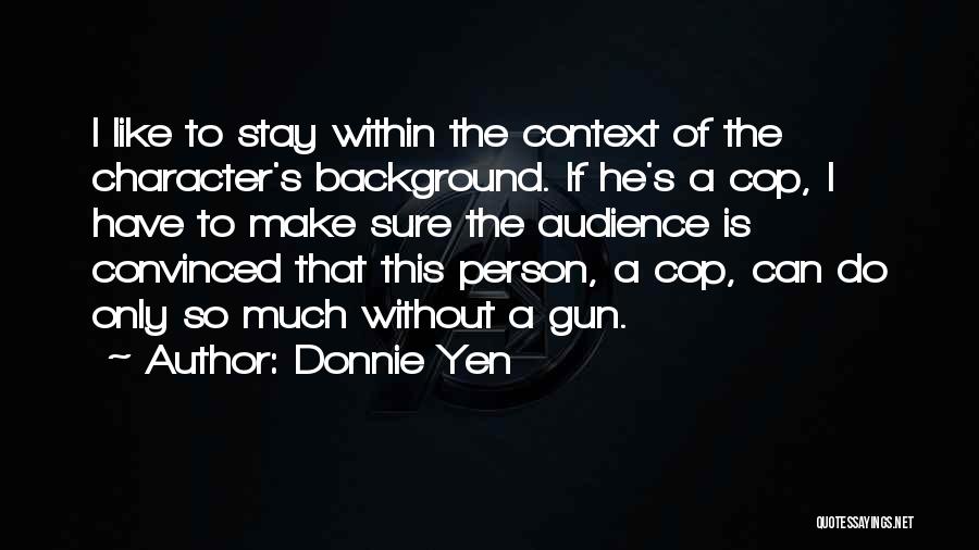 Donnie Yen Quotes 1275754