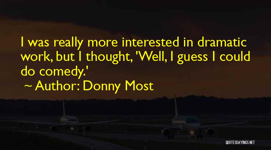 Donny Most Quotes 1326613