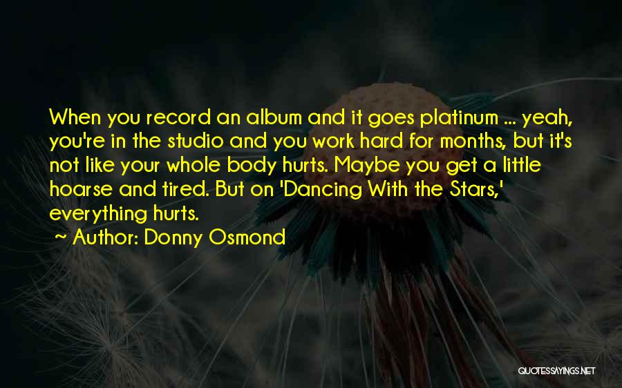 Donny Osmond Quotes 1593075