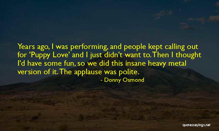 Donny Osmond Quotes 896277