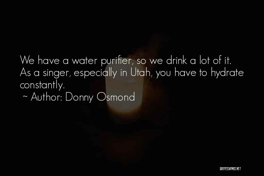 Donny Osmond Quotes 933618