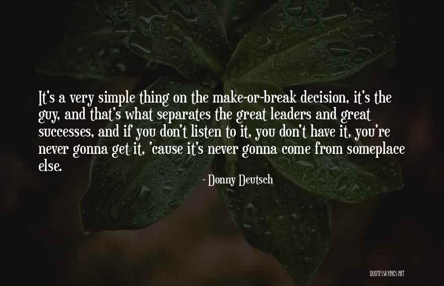 Donny Quotes By Donny Deutsch