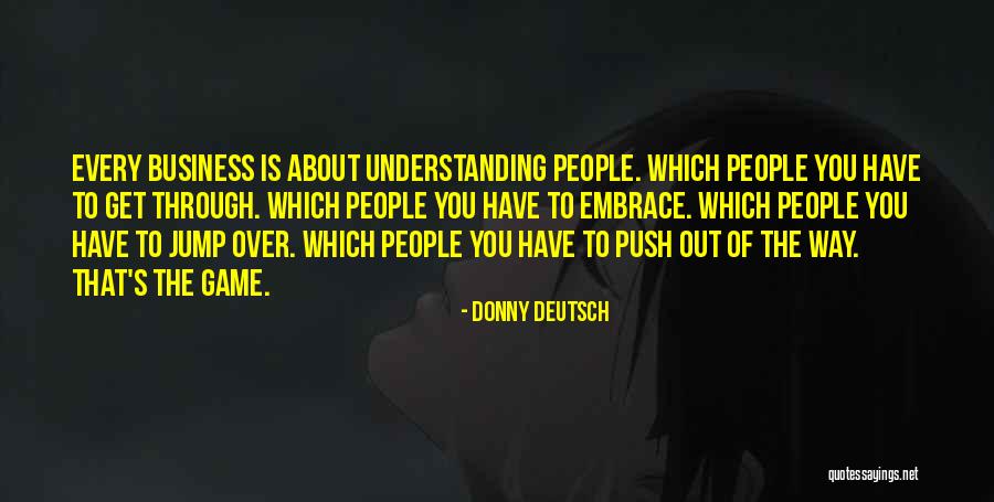 Donny Quotes By Donny Deutsch