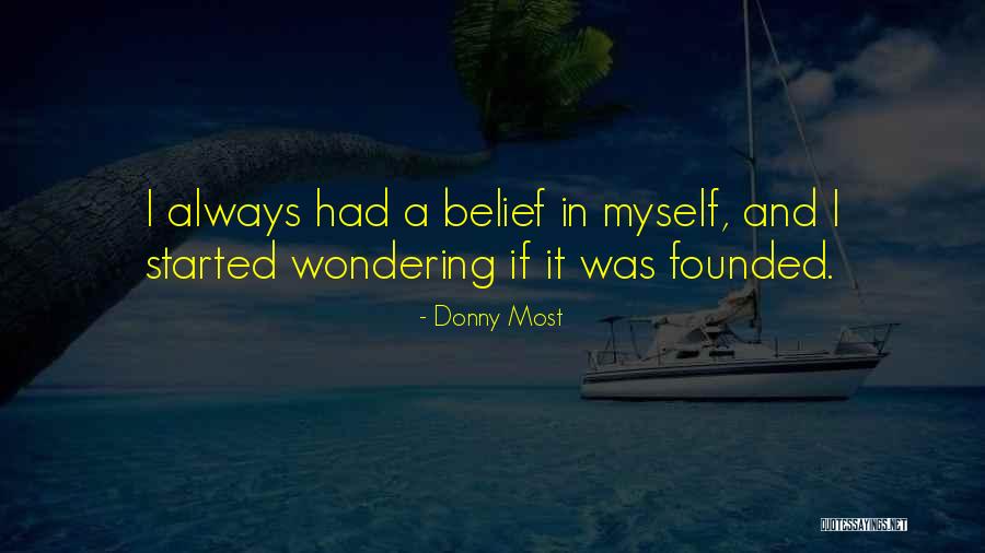Donny Quotes By Donny Most Donny Quotes By Donny Most