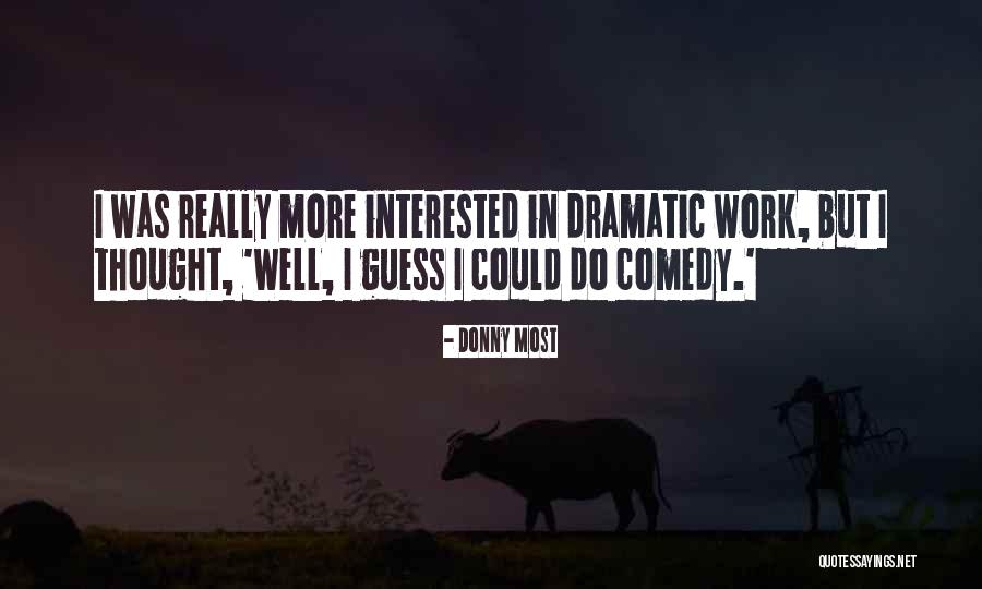 Donny Quotes By Donny Most Donny Quotes By Donny Most