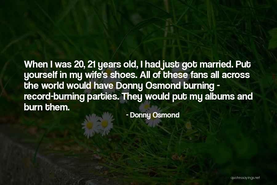 Donny Quotes By Donny Osmond Donny Quotes By Donny Osmond