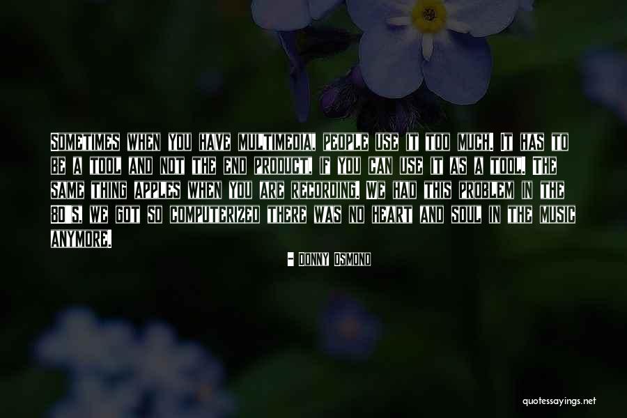 Donny Quotes By Donny Osmond Donny Quotes By Donny Osmond
