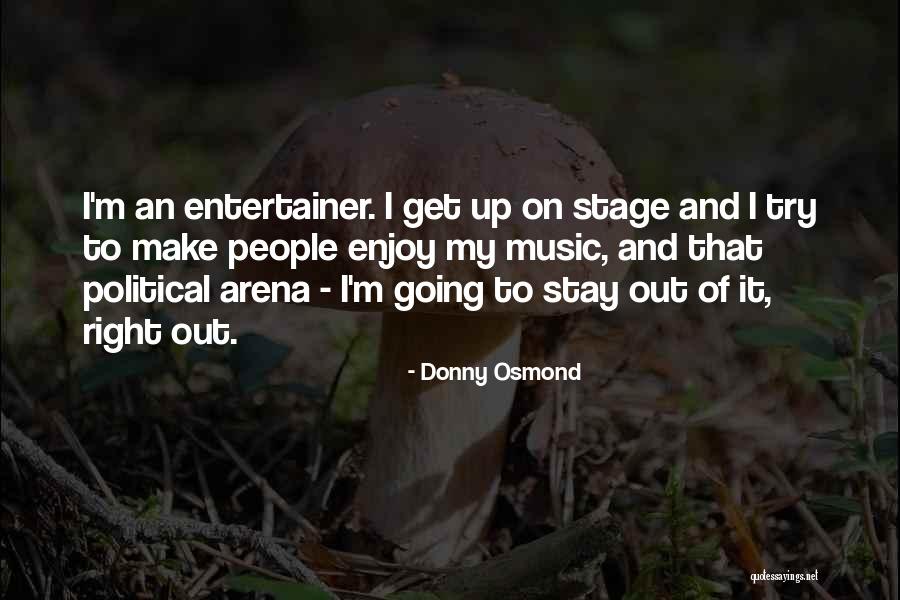 Donny Quotes By Donny Osmond