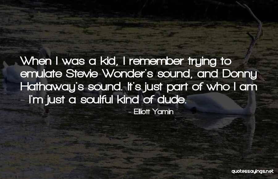 Donny Quotes By Elliott Yamin