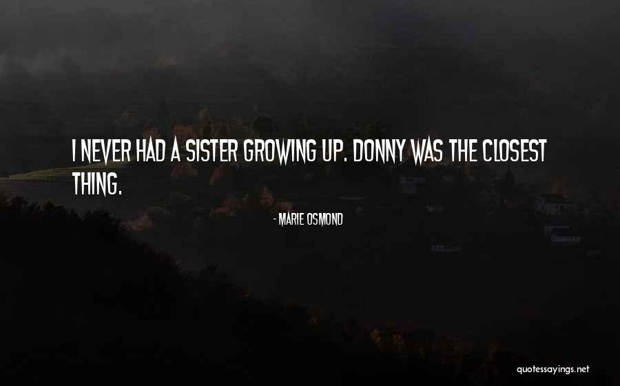 Donny Quotes By Marie Osmond