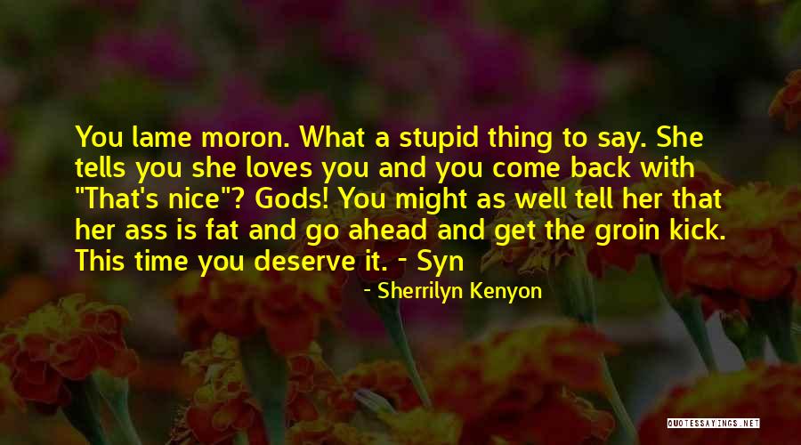 Donnys Quotes By Sherrilyn Kenyon Donnys Quotes By Sherrilyn Kenyon