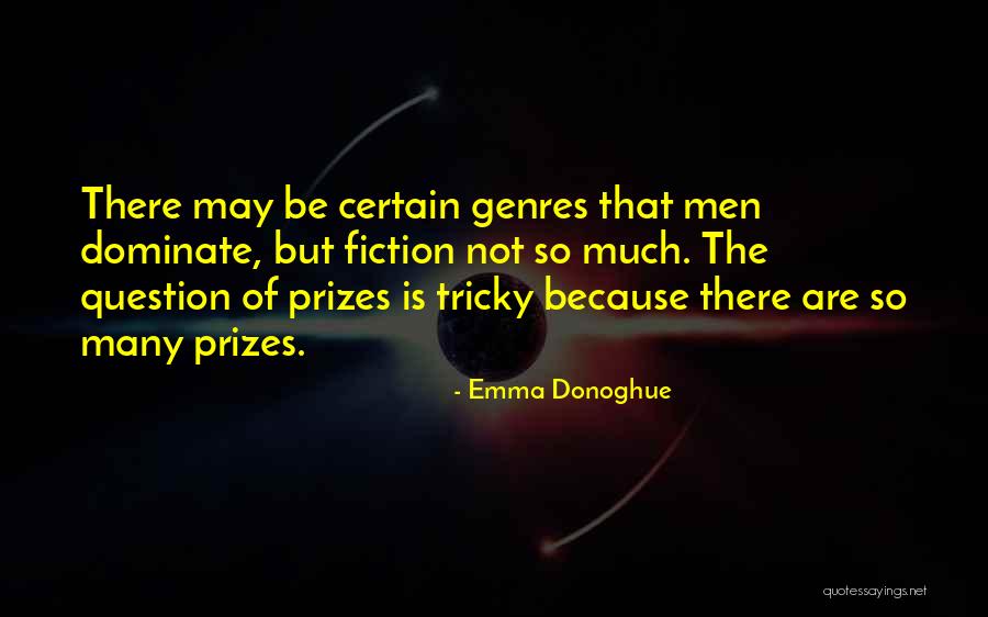 Donoghue Emma Quotes By Emma Donoghue Donoghue Emma Quotes By Emma Donoghue